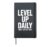 Level Up Daily Good Better Best Motivational Quote Hardcover Journal, Black