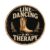 Line Dancing Is My Therapy Premium Aluminum Sign Wall Art