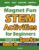 Magnet Fun STEM Activities for Beginners: Hands-On Science Experiments, Coding & Technology Challenges, Engineering Projects, and Math Activities (Level A: Mathfa STEM Spark)
