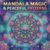 Mandala Magic and Peaceful Patterns Coloring Book For Adults, Teens and Kids Beautiful Designs for Stress Relief and Relaxation, Meditative: A Journey to Calm, Creativity, and Mindfulness
