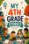 My 4th Grade Stories: 12 Tales that Turn the First Day of School Into Magical Journeys of Confidence and Kindness