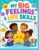 My Big Feelings and Life Skills Colouring Book: Fun Educational Activities for Kids Ages 4–7: Emotions, Kindness, Safety, Healthy Habits, Mazes and More