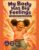 My Body Has Big Feelings: A Move-It Book for Kids Who Cannot Sit Still | One Movement Break on Every Page for ADHD, Sensory, and Busy Bodies | Ages 4 to 8 | Calm Learning (The Big Feelings Books)