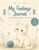 My Feelings Journal: An Emotional Reflection Book for Kids Ages 6–9