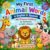 My First Animal Words English & Spanish Book: Libro de Mis Primeras Palabras de Animales en Ingles y Espanol