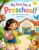 My First Day of Preschool: A Fun Coloring & Activity Book for Kids Ages 3-5 — Mazes, Dot-to-Dot, Tracing & More for Back to School