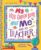 My Little Golden Book About Me and My Teacher: A Fill-in Keepsake (Little Golden Book Biographies)