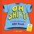 Oh Shirt!: A (Totally Appropriate) ABC Book