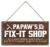 Papaw’s Fix-It Shop If It Ain’t Broke, Don’t Fix It. But If It Is Broke, Take It To Papaw! Wood Decor Sign, Hanging Printed Wooden Plaque Decor, Rustic Home Decor Sign, Gift for Grandpa 12×6