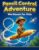 Pencil Control Adventure Workbook: Fun Tracing Quests and Penmanship Practice for Kids (Back-to-School Adventures for Kids)