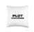 Plot Thickener Fun Book Fair Book Lover Joke Throw Pillow