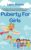 Puberty For Girls: The Ultimate Puberty And Period Book For Teens And Adolescent Girls (Puberty Psychology)