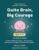 Quiet Brain, Big Courage – Anxiety Workbook for Kids Ages 6–8: 40 Calming Activities to Manage Worry, Quiet Anxious Thoughts, and Build Brave Confidence (ADHD & All Learners)