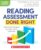 Reading Assessment Done Right: Tools and Techniques for Data-Driven Instruction (The Science of Reading in Practice)