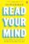 Read Your Mind: Proven Habits for Success from the World’s Greatest Mentalist