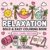 Relaxation Self Care: Bold & Easy Coloring Book for Kids & Adults: 40 Simple Cozy Self-Care Designs for Stress Relief, Mindfulness, Relaxation and Creative Fun (Relaxation Coloring Book Series)
