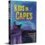 Renegade Game Studios Kids in Capes Superhero RPG – Deluxe Hardcover Book