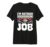 Retired Scrapbooking is My Job Scrapbooker Paper Crafting Premium Tri-Blend T-Shirt