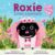 Roxie Loves Adventure: A Picture Book with Fifteen Stickers to Share