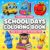 School Days Coloring Book for Kids Ages 4-8: Bold and Easy Back to School Fun: 50 Big and Simple Designs Featuring Buses, Backpacks, Teachers, and Playgrounds for Beginners and First Graders