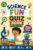 Science Fun Quiz Book for Kids: 300 Fun Multiple-Choice Questions for Smart Kids