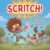 SCRITCH!: The Itch That Wouldn’t Stop: A Silly Rhyming Picture Book for Kids Ages 4–8 (The Wouldn’t-Stop Books)