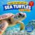 Sea Turtles: A Day in the Life of a Sea Turtle for Kids: Fun Facts Nonfiction Picture Book for Early Readers, Classrooms, and Homeschool Kids Ages 5–9