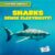 Sharks Sense Electricity! (Electric Animals; Leveled Reader: Science)