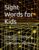 Sight Words for Kids: Learn Sight Words, High Frequency Words, Verbs, Nouns, Vocabulary, Reading Practice, and Fun Activities for Ages 5-8