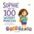 Sophie and the 100 Worry Monsters: A Story About Starting Kindergarten