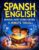 Spanish English Bilingual Short Stories for Kids: 5-Minute Tales: 60 Fun Adventures with Interactive Activities to Build Vocabulary, Reading Confidence, and Dual Language Skills for Children Ages 4-8