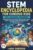 STEM Encyclopedia for Curious Kids: 1001 Amazing Answers About Real Science, Inventions, Big Discoveries, Space, Nature, Technology, and World-Changing Events for Bright Minds Ages 3-12