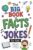 The Big Book of Facts & Jokes for Kids: The Ultimate 2-in-1 Collection with 1,100+ Interesting Facts, Funny Jokes, Awesome Riddles and More Silly Fun for Ages 8-12