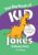 The Big Book of KID Jokes & Wacky Trivia: Travel through time, discover how kids used to live (Laugh and Learn Series)
