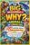 The Big Encyclopedia of Why: Animals for Curious Kids: 1,001 Surprising Answers and Mind-Blowing Facts About Wild Animals, Pets, Dinosaurs, … of Land, Sea and Sky (The 1,001 Whys Book)