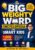 The Big Weighty Word Encyclopedia for Smart Kids: 1,000 Advanced Words Every Smart Kid and Teen Should Know to Excel in School, Writing, Public Speaking, and Everyday Life