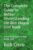 The Complete Guide to Better Understanding the Ben Hogan Golf Book: Learn the Secrets to Play Better Golf