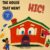 The House That Went HIC!