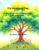 The Kindness Tree.: A story about how kindness makes the world grows. (Children’s Bedtime Stories.)