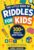The Little Book of Riddles for Kids: 300+ Funny Riddles, Brain Teasers & Tricky Questions for Curious Kids