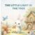 The Little Light in the tree: A Heartwarming Picture Book About Kindness and Courage (The Elumi Adventures Book number: 1)