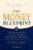 The Money Blueprint : Create Wealth, Build Income, and Escape the 9-to-5