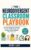 The Neurodivergent Classroom Playbook: Actionable Management Strategies to Support ADHD, Autistic, and Sensory-Sensitive Students Without Burnout