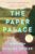The Paper Palace (Reese’s Book Club): A Novel