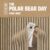 The Polar Bear Day