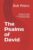 The Psalms of David: Interaction With People Who Were Learning to Know God Set in Historical and Prophetic Context (Bible Studies Book Series.)