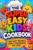 The Super Easy Kids Cookbook: 100 Easy Recipes Using 5 Ingredients or Less