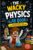 The Wacky physics lab book for kids