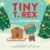 Tiny T. Rex and the Littlest Star: A Tiny T. Rex Christmas Book