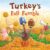 Turkey’s Fall Fumble (Turkey Trouble)